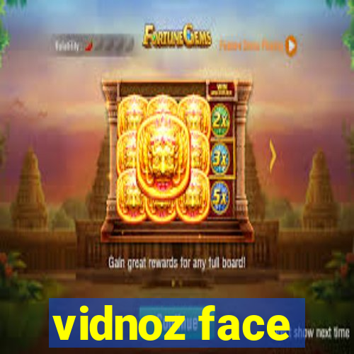 vidnoz face